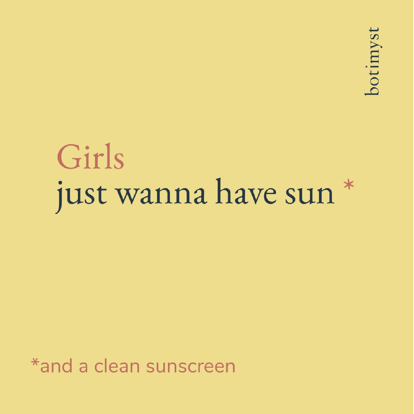Girls just wanna have sun